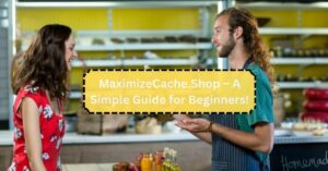 MaximizeCache.Shop – A Simple Guide for Beginners!
