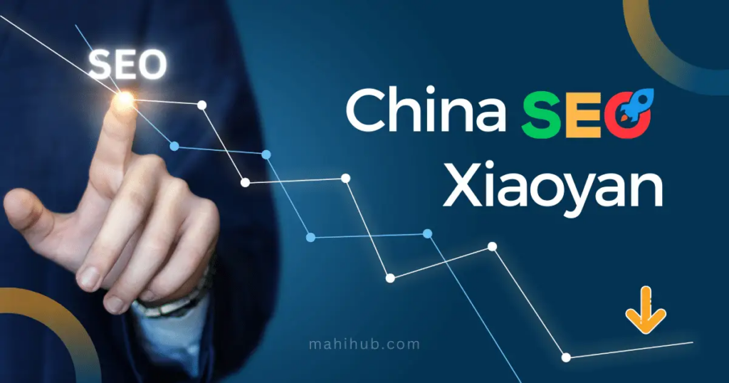 What Is China Seo Xiaoyan, And How Does It Impact Online Visibility In China – Your Gateway To Chinese Markets!