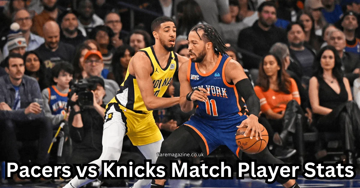 Pacers-vs-Knicks-Match-Player-Stats